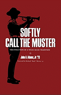 Softly Call the Muster: The Evolution of a Texas Aggie Tradition