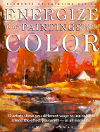 Energize Your Paintings With Color