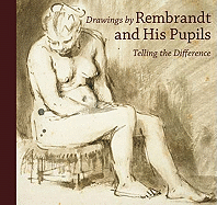 Drawings by Rembrandt and His Pupils: Telling the