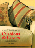 Cushions & Covers: A Step-By-Step Guide to Creativ