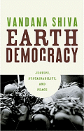 Earth Democracy: Justice, Sustainability, and Peac