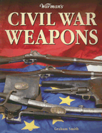 Warman's Civil War Weapons