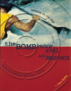 Bombproof Roll and Beyond: Paddling on the Edge