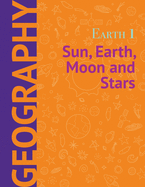 Earth 1: Sun, Earth, Moon and Stars