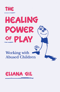 The Healing Power of Play: Working with Abused Chi
