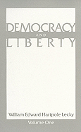 Democracy and Liberty: V1