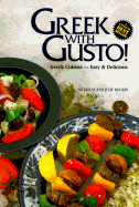 Greek With Gusto!: Greek Cuisine - Easy and Delici