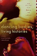 Dancing Bodies, Living Histories