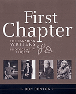 First Chapter: The Canadian Writers Photography P