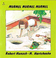 Murmel, Murmel, Murmel (Munsch for Kids)