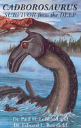 Cadborosaurus: Survivor from the Deep