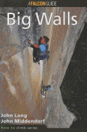 How to Climb(TM): Big Walls, First Edition