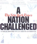 A Nation Challenged: A Visual History of 9/11 and