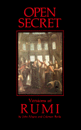 Open Secret: Versions of Rumi
