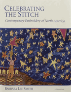 Celebrating the Stitch: Contemporary Embroidery of
