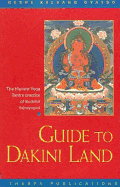 Guide to Dakini Land: The Highest Yoga Tantra Prac