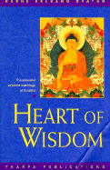 Heart of Wisdom: The Essential Wisdom Teachings of