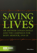 Saving Lives: Arthur Conan Doyle and the Campaign