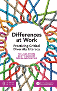Differences at Work: Practicing Critical Diversity Literacy