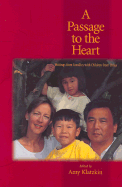 A Passage to the Heart: Writings from Families with Children from China