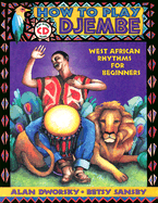 How to Play Djembe: West Western Rhythms for