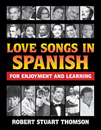 Love songs in Spanish for Enjoyment and Learning