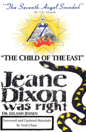 The Child of the East: Jeane Dixon was right