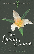 The Space of Love: Ringing Cedars Book 3