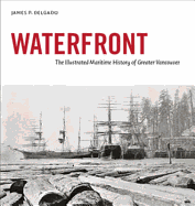 Waterfront: The Illustrated Maritime History of G