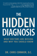 The Hidden Diagnosis: What Doctors Are Missing an