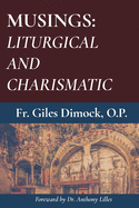 Musings: Liturgical and Charismatic