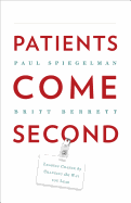 Patients Come Second: Leading Change by Changing