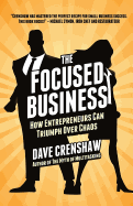 The Focused Business: How Entrepreneurs Can Trium