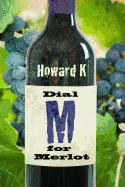 Dial M for Merlot