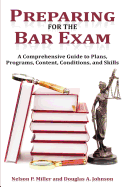 Preparing for the Bar Exam: A Comprehensive Guide to Plans, Programs, Content, Conditions, and Skills