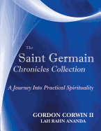 The Saint Germain Chronicles Collection: A Journey Into Practical Spirituality