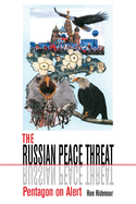 The Russian Peace Threat: Pentagon on Alert