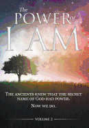 The Power of I AM - Volume 2: 1st Hardcover Edition
