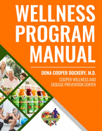 Wellness Program Manual: For Cooper Wellness & Disease Prevention Center
