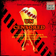 Un-Censored: A collection of retro-grunge & psychedelic steamy snapshots from Martin Sotelano