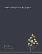 The Unicode Cookbook for Linguists
