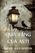 Qu??? Tặng Của Asti: The Gifts of Asti, Vietnamese edition