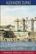 Ange Pitou, Volume I (Esprios Classics)