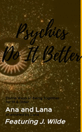 Psychics Do It Better