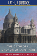 The Cathedral Church of Saint Paul (Esprios Classics)