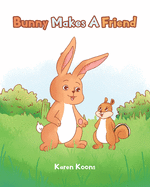 Bunny Makes A Friend