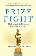 Prize Fight: The Race and the Rivalry to be the F