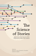 The Science of Stories: Applications of the Narrative Policy Framework in Public Policy Analysis
