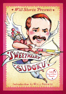 Will Shortz Presents Sweetheart Sudoku: 200 Easy