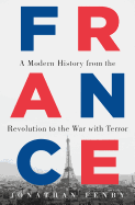 France: a Modern History from the Revolution to